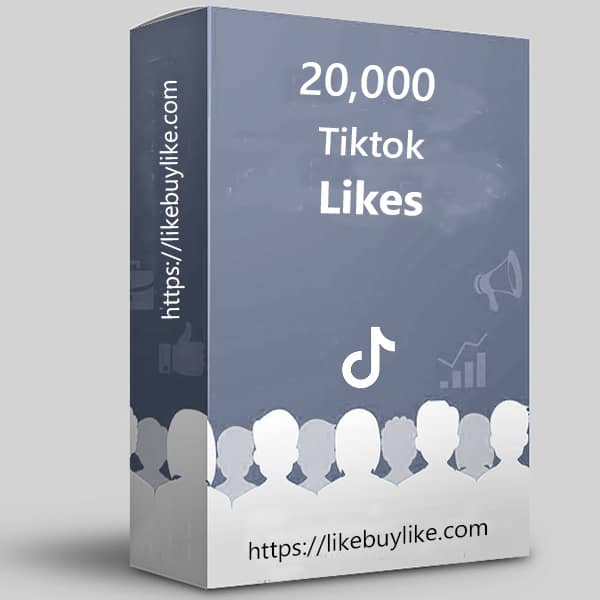 Buy 20k TikTok likes