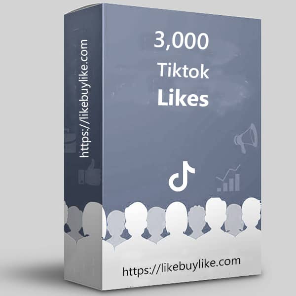 Buy 3000 TikTok likes