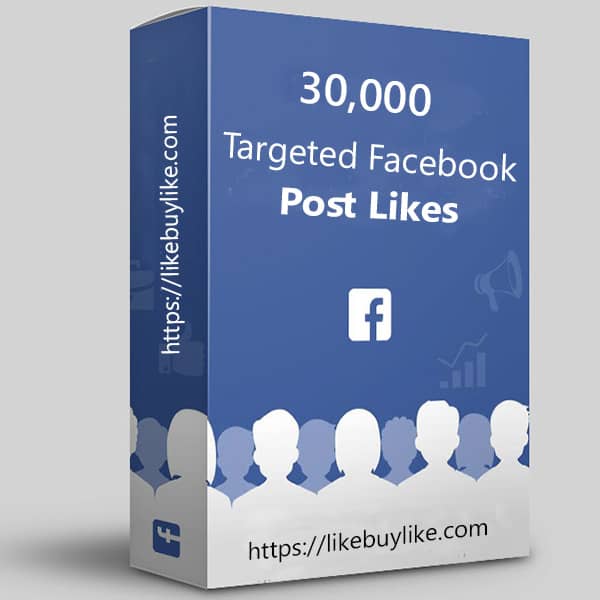 Buy 30k targeted Facebook post likes