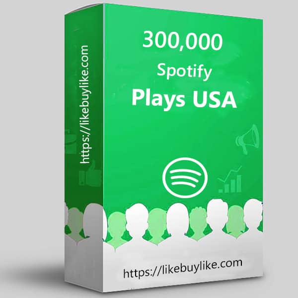 Buy 300k Spotify plays USA